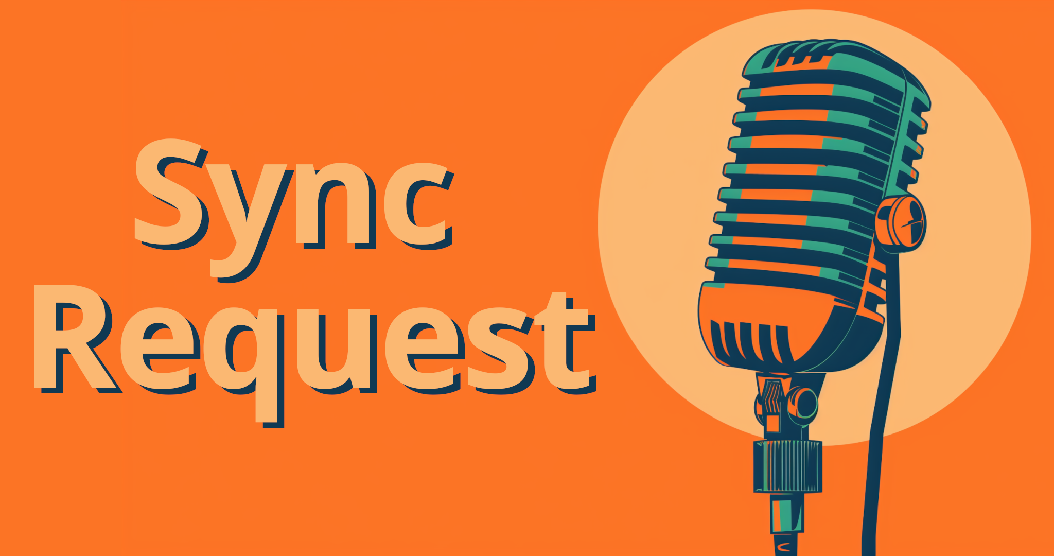 An illustration with a retro microphone and the words Sync Request in the foreground on a plain teal background.